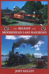 The Belfast and Moosehead Lake Railroad